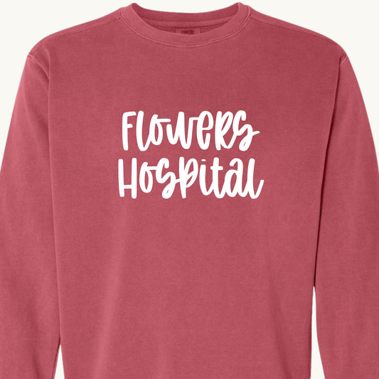 Flowers Hospital Comfort Color Sweatshirt